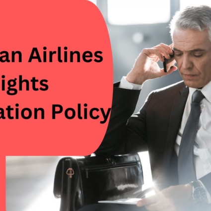 American Airlines Flight Cancellation Policy